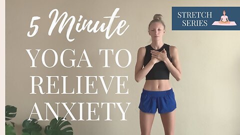 5 MIN STRETCH: ANXIETY | Nina Elise Yoga & Fitness