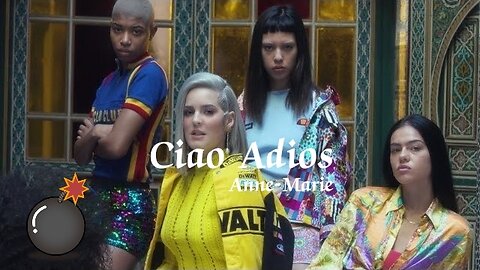 Ciao Adios - Anne-Marie (remix)