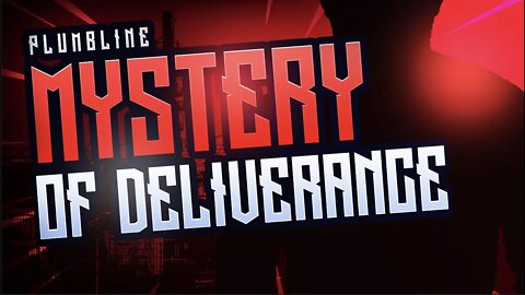 The Mystery of Deliverance