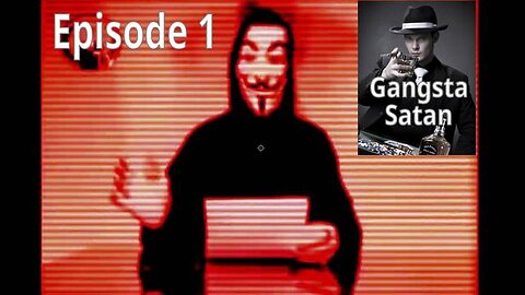 Gangsta Satan - Episode 1 (Non-Anonymous Charity)