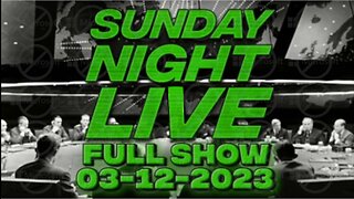 Sunday Night Live 3/12/23