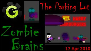 17 Apr 2010 - 11D - Zombie Brains - Parking Lot (6/7) (GM8)