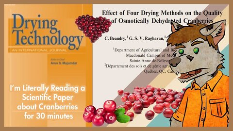 I literally spent 30 minutes reading a scientific paper about cranberries