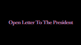 Open Letter to The President