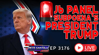 The Corrupt J6 Committee Subpoena's President Donald Trump | EP 3176 6 PM