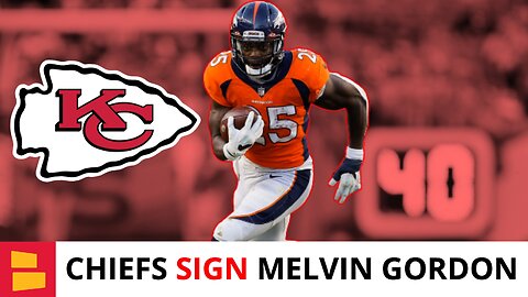 BREAKING NEWS: Kansas City Chiefs Sign RB Melvin Gordon