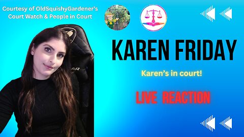 Karen's in Court | Reaction Stream