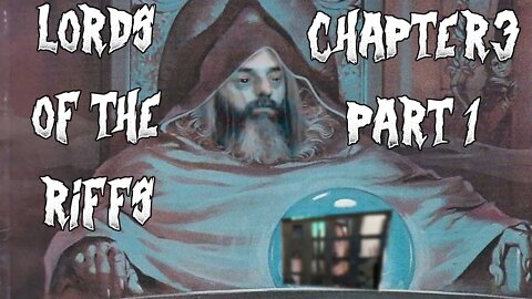 Lords of the Riffs Chapter 3 Part 1