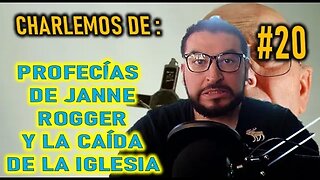 CHARLEMOS #20 PROFECÍAS DE JEANNE ROGER Y LA CAÍDA DE LA IGLESIA