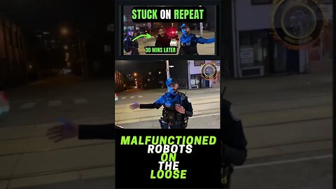 🍁🚔🎥 Robot Cops Stuck On Repeat #shorts