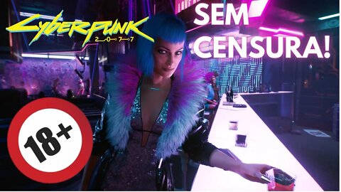 CYBERPUNK 2077 SEM CENSURA +18