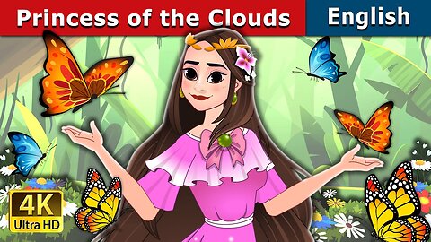 Princess of the Clouds || Fairy tales in English || Cartoon in English | Story