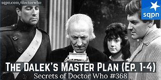 The Daleks' Master Plan (Ep. 1-4) 1st Doctor - The Secrets of Doctor Who