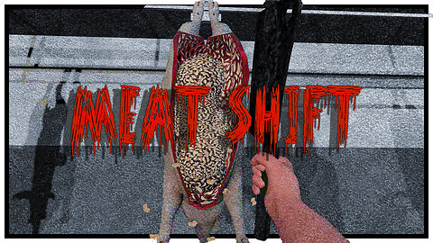 Meat Shift | The Meats Gone Bad | 4K (No Commentary)