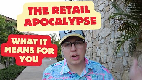 The Retail Apocalypse: Why Major Stores Are Closing and What It Means for You