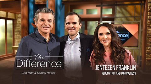 The Difference with Matt & Kendal Hagee - "Redemption and Forgiveness"