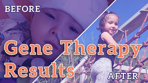 Before and After Gene Therapy