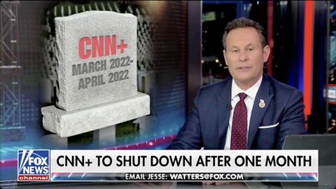 Kilmeade Roasts CNN+: Even Tom Brady’s Retirement Was Longer than CNN+