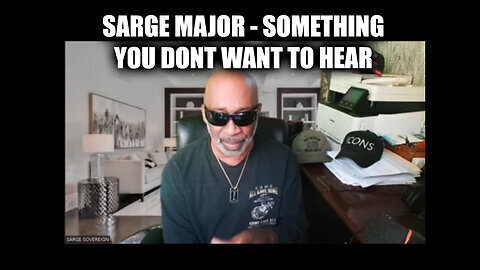 Sarge Major Intel - Something You Dont Want To Hear - 8-4-24..