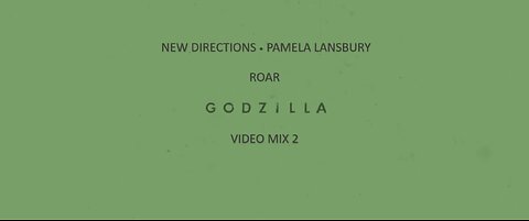 New Directions and Pamela Lansbury- Roar (Godzilla Video Mix 2)