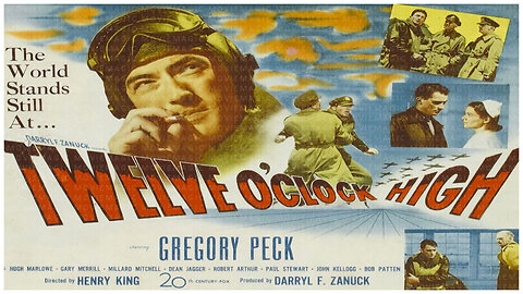 🎥 Twelve O'Clock High - 1949 - Gregory Peck - 🎥 FULL MOVIE