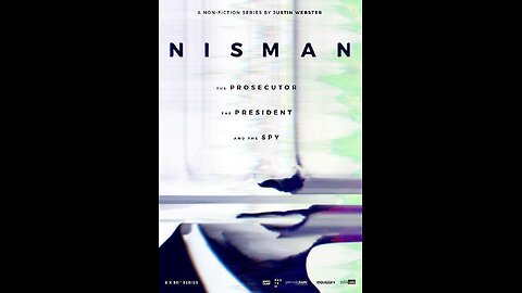 Nisman: El fiscal, la Presidenta y el espía (2019) - Capítulo 03 - Documental