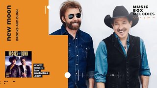 [Music box melodies] - Neon Moon by Brooks and Dunn