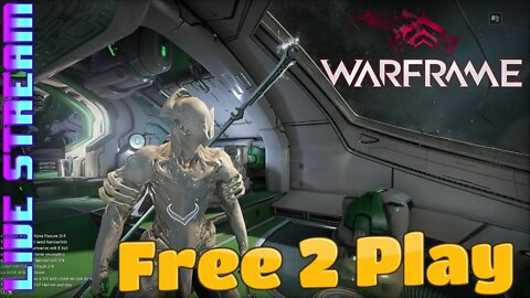 Warframe LIVE Free 2 Play #1