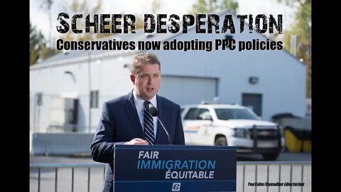 Scheer desperation - Conservatives now adopting PPC policies