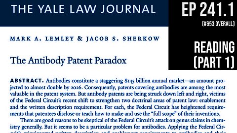 "The Antibody Patent Paradox": Reading of Yale Law Journal (2023) (Pt 1)