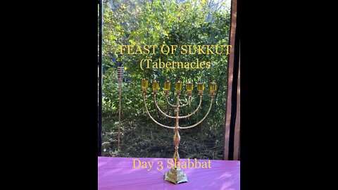 The Feast of Sukkut 2022 (Day 3 Shaabat)