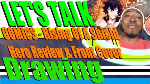 COMICS - RISING OF A SHIELD HERO Review And Front Cover Drawing By An Artist