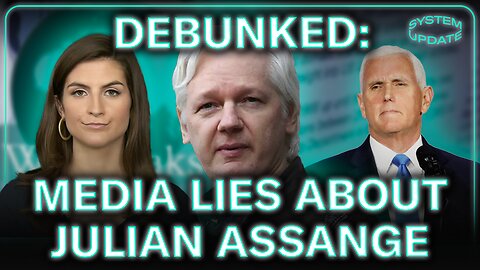 Enduring Media Lies And Myths About Julian Assange: DEBUNKED