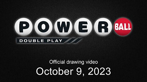 Powerball Double Play drawing for October 9, 2023