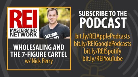 Wholesaling and the 7-Figure Cartel with Nick Perry #284