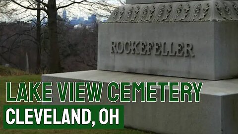 "Lake View Cemetery, Cleveland OH - History on Location" (7May2021) Vlogging Through History