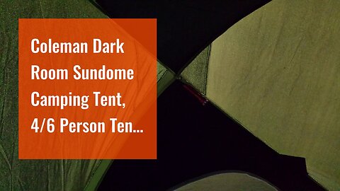 Coleman Dark Room Sundome Camping Tent, 46 Person Tent Blocks 90% of Sunlight and Keeps Inside...