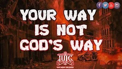Your Way is Not God's Way To the Kingdom of Heaven