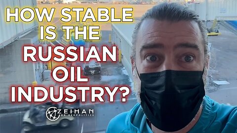 Peter Zeihan - How Stable Is the Russian Oil Industry?