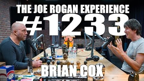 Joe Rogan Experience #1233 - Brian Cox