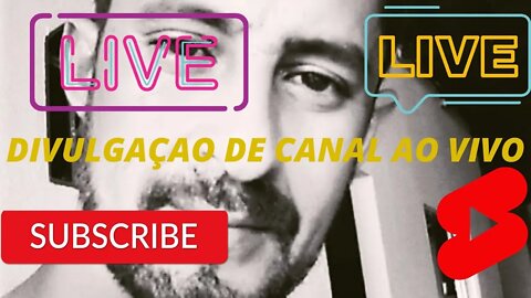 divulgando canal ao vivo 24 horas LIVE AO VIVO