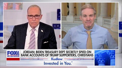 Jim Jordan: Treasury And The FBI Are Working Together With Corporations To Target American Citizens