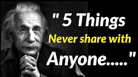 5 things never share with anyone | Albert Einstein
