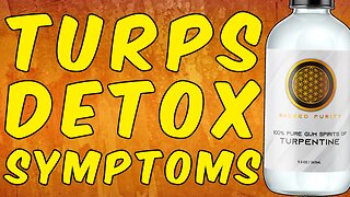 All The Turpentine Detox Symptoms!