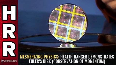 MESMERIZING PHYSICS: Health Ranger demonstrates Euler's Disk (conservation of momentum)