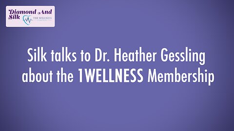 Diamond & Silk Talks with Dr. Heather Gessling about the 1WELLNESS Membership