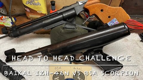 Head to head challenge, Baikal IZH-46M vs. BSA scorpion. .177 air target pistols.