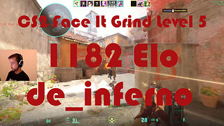 CS2 Face-It Grind - Face-It Level 5 - 1182 Elo - de_inferno