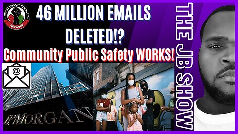 46 Million Emails DELETED?!, Community Public Safety SUCCESS!