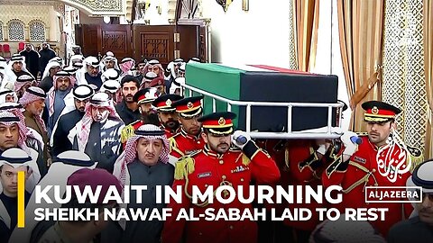 Kuwait: Late Emir Sheikh Nawaf al-Sabah laid to rest as condolences pour in